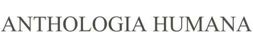 ANTHOLOGIA HUMANA